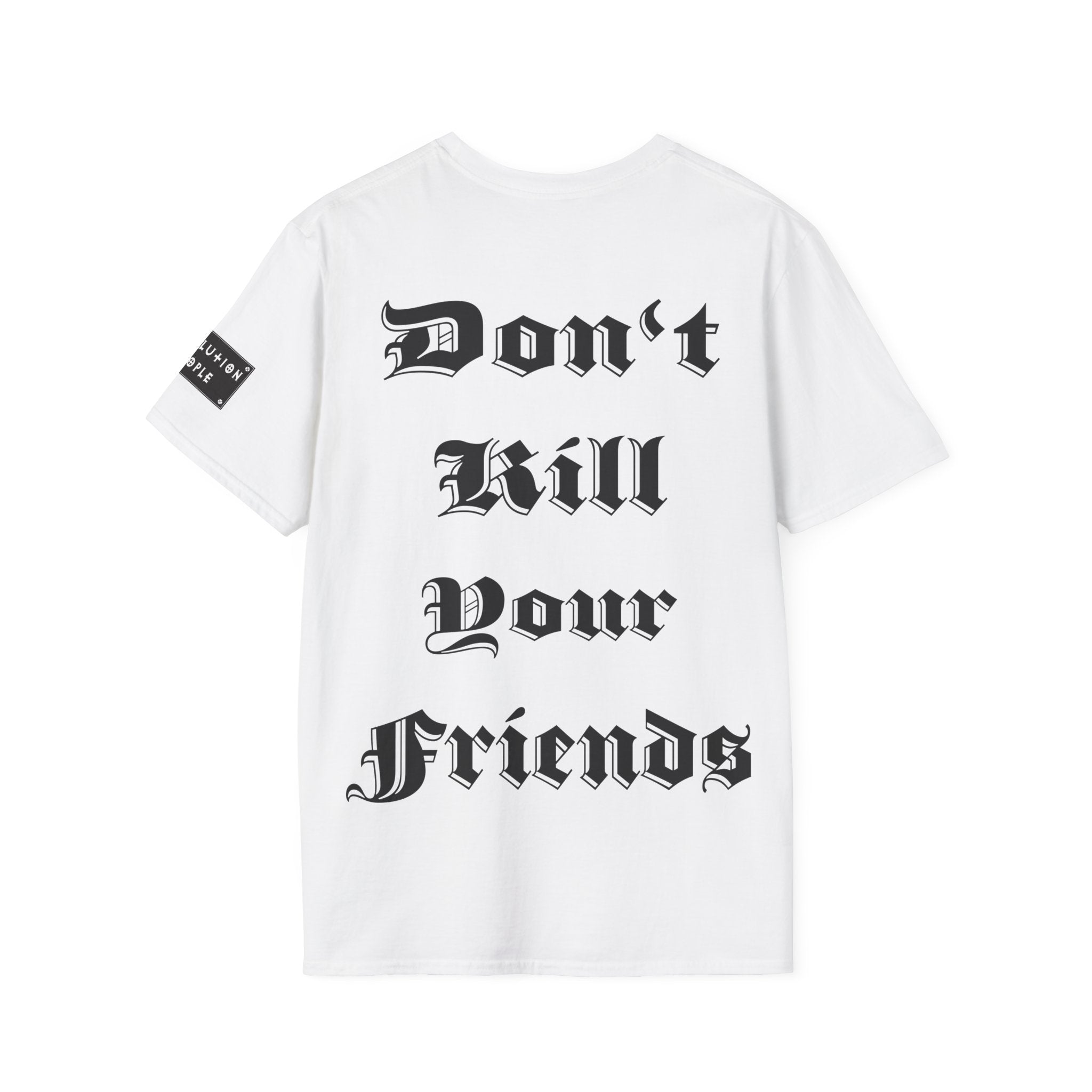 YOUR FRIENDS T-SHIRT - Revolution People