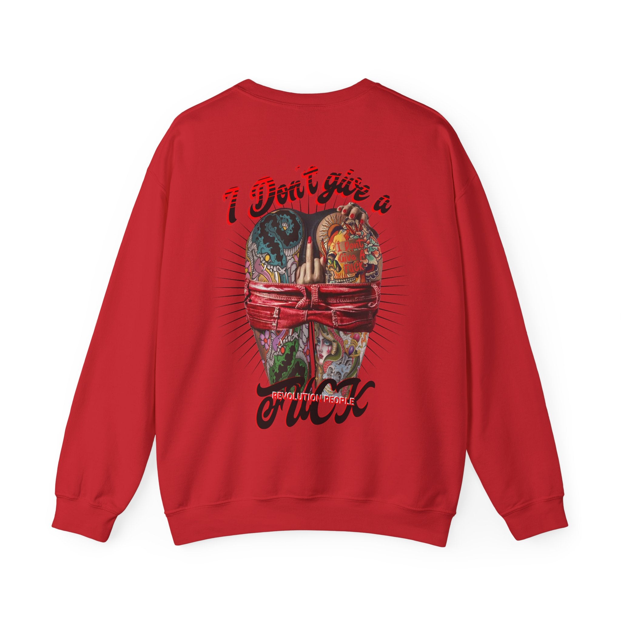 SEXY IDGAF SWEATSHIRT - Revolution People