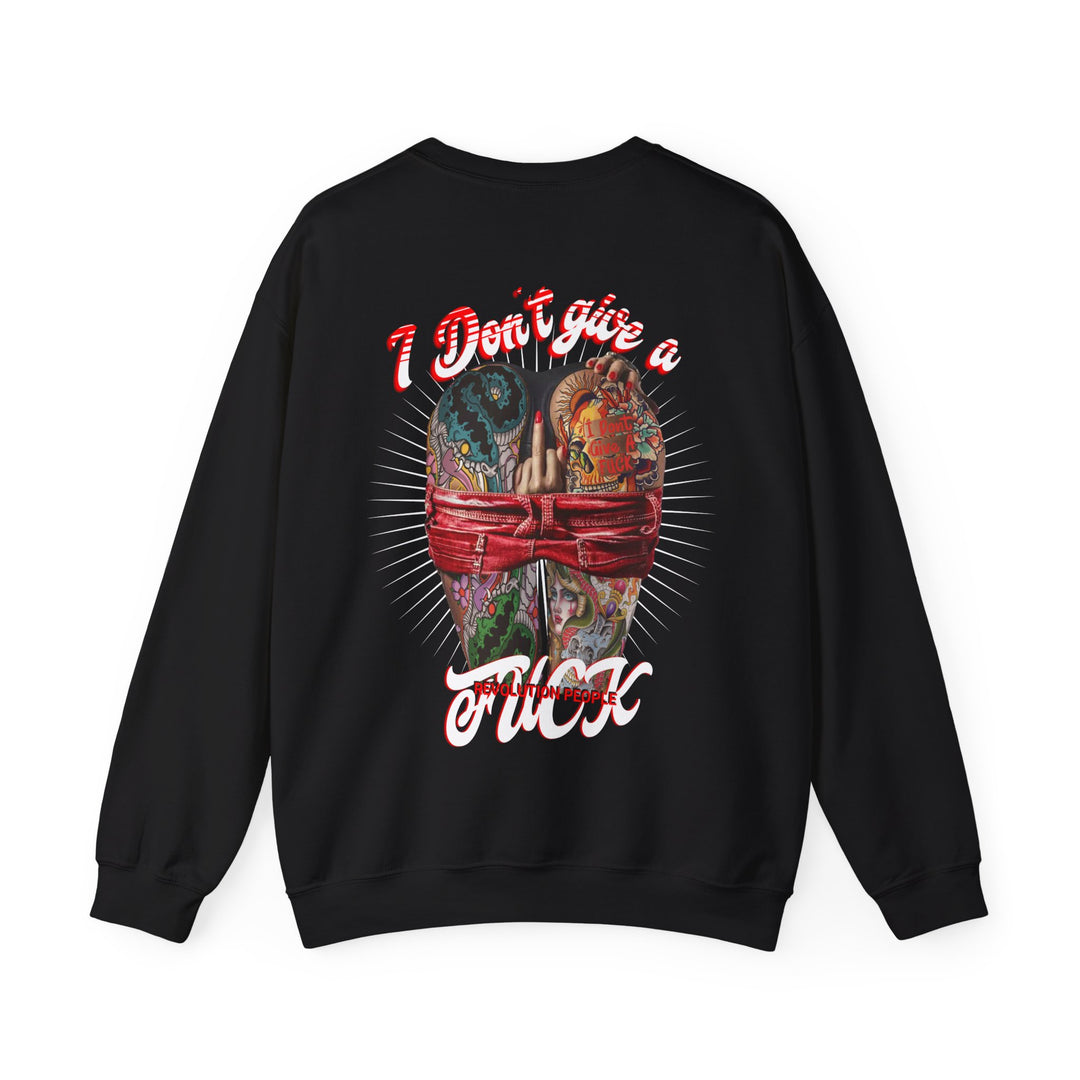 SEXY IDGAF SWEATSHIRT - Revolution People