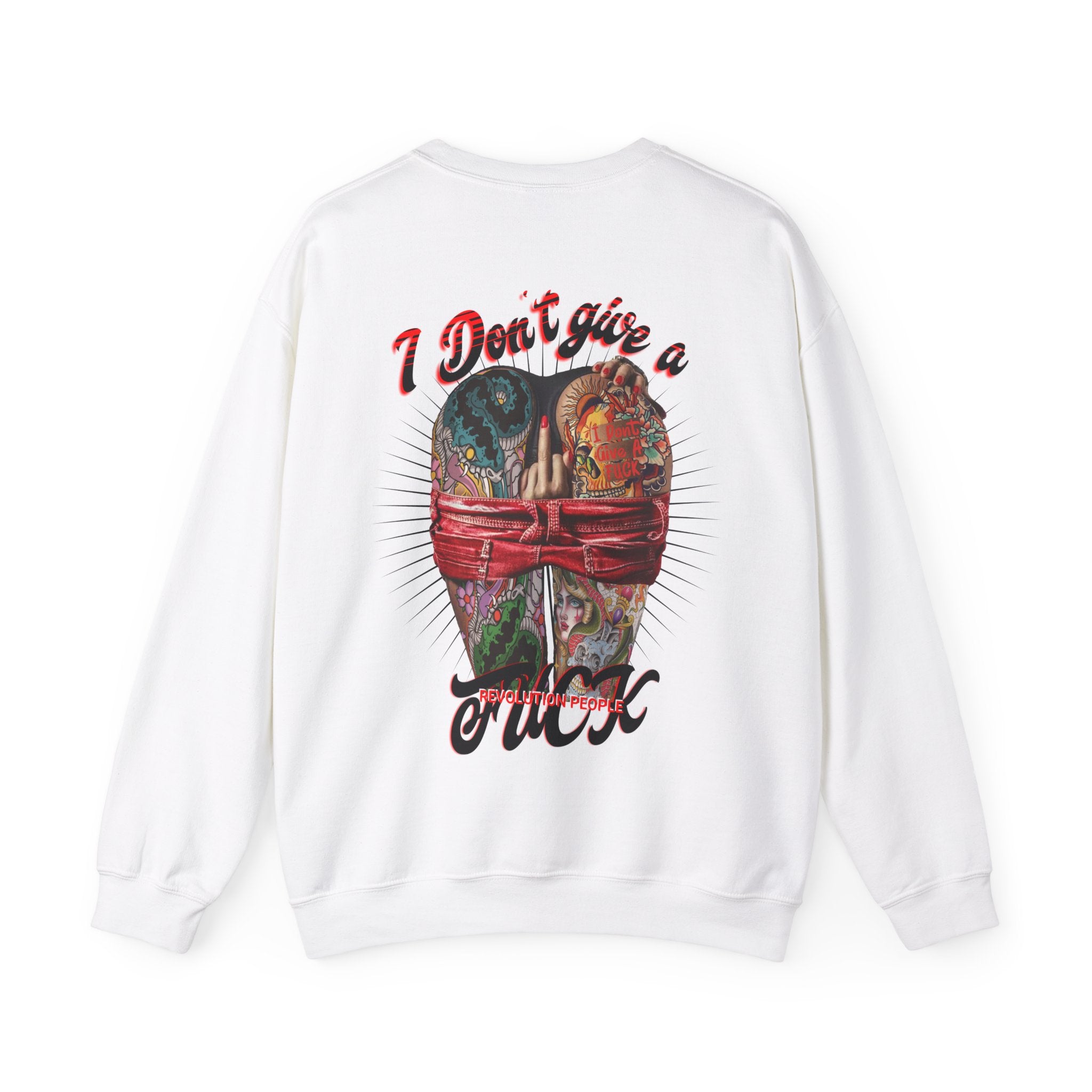 SEXY IDGAF SWEATSHIRT - Revolution People
